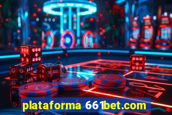 plataforma 661bet.com